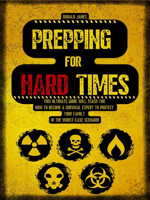 Title details for Prepping for Hard Times by Ronald James - Available